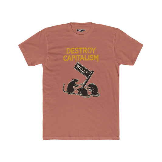 Unisex Cotton Crew Tee - "Destroy Capitalism" Political Art - Riff Raff Wear