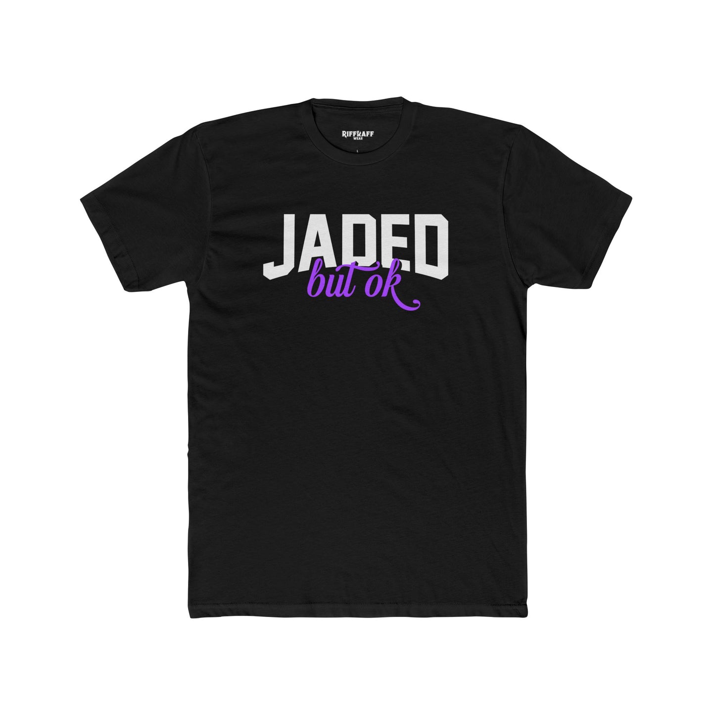 Jaded but OK Unisex Cotton Crew Tee, Casual Streetwear Shirt, Gift for Friends, Birthday Celebrations, Everyday Wear, Relaxed Fit Tee