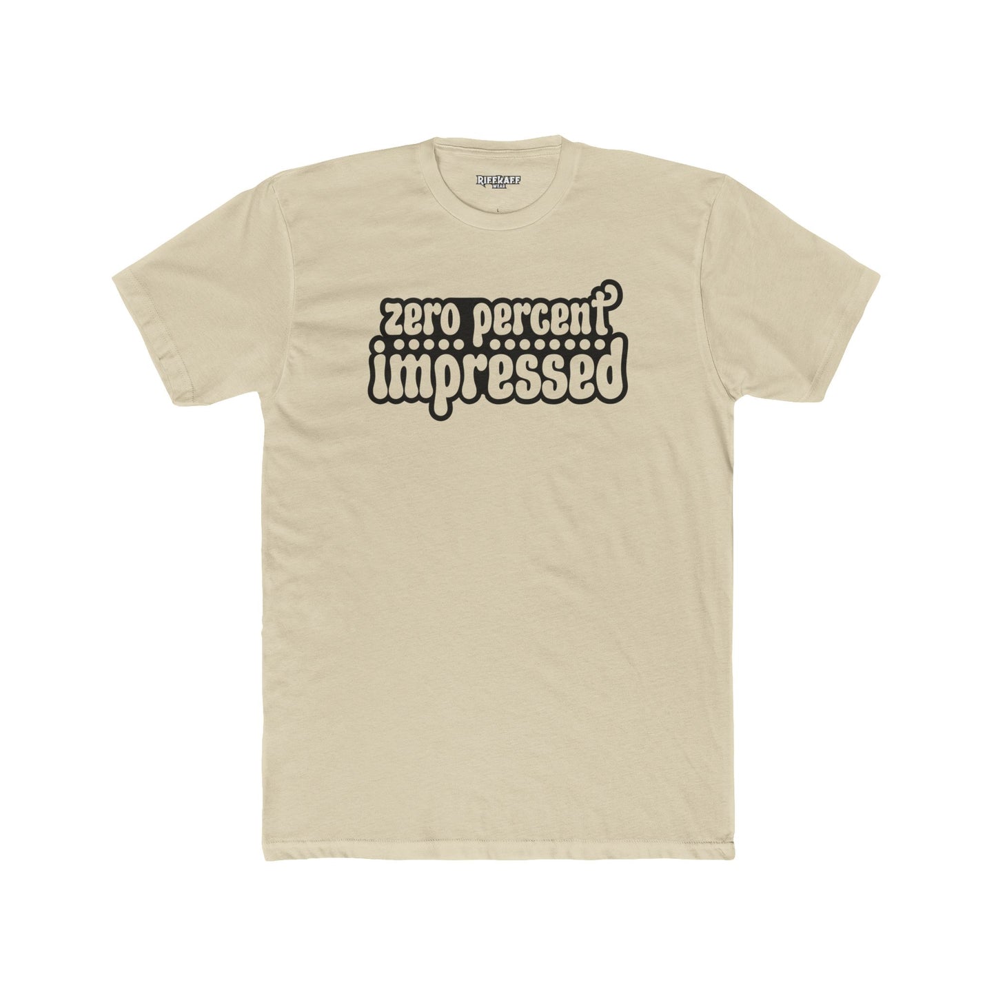 Unisex Cotton Crew Tee - 'Zero Percent Impressed' Playful Graphic T-Shirt - Riff Raff Wear