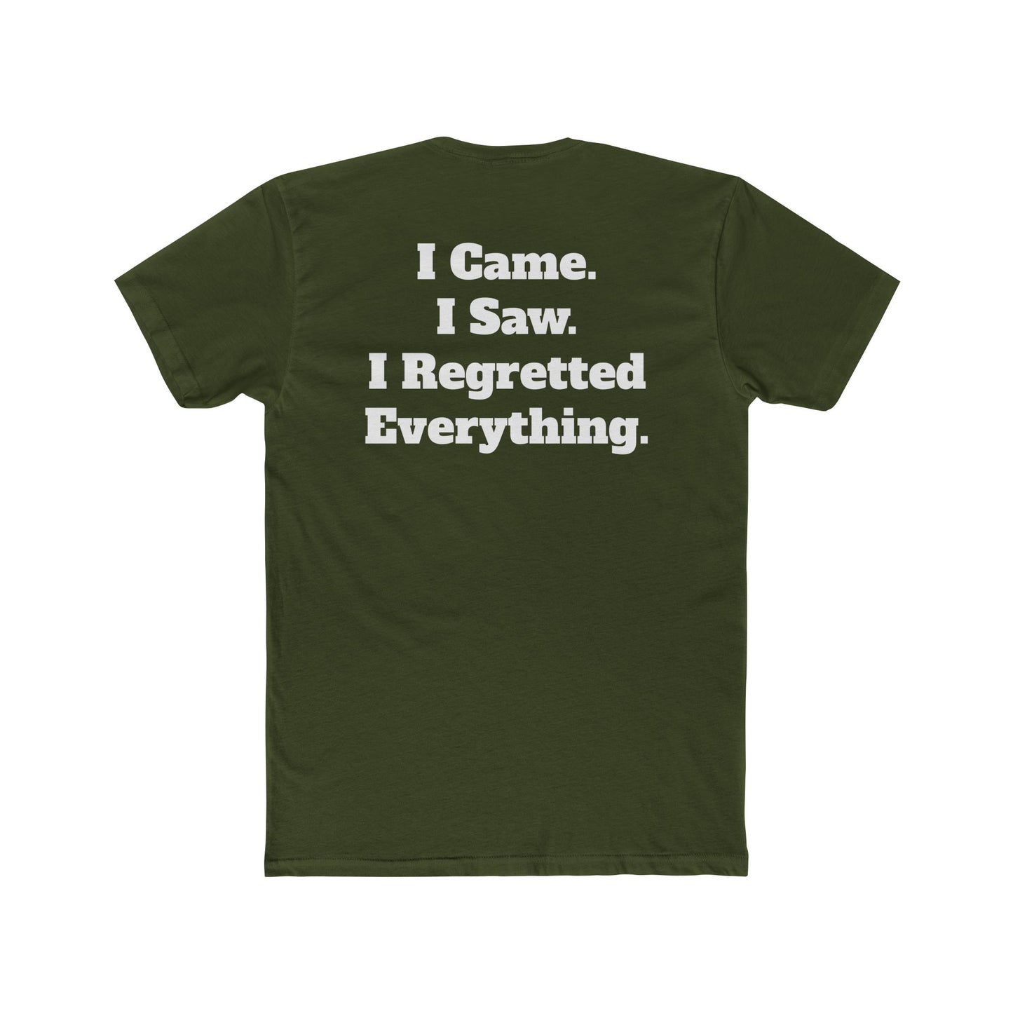 Unisex Cotton Crew Tee - Retro Graphic I Came I Saw I Regretted Everything - Riff Raff Wear