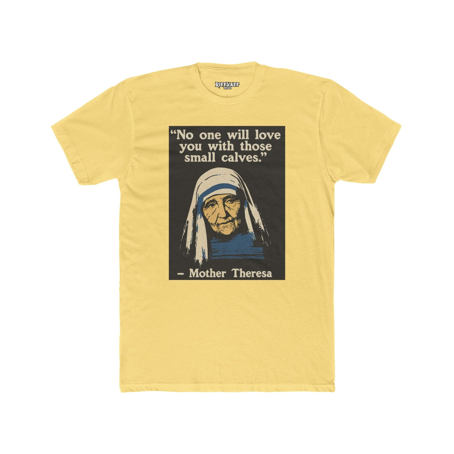 Inspirational Mother Teresa Quote Tee, Unisex Cotton Crew Tee, Funny Gift, Motivational Shirt GYM Shirt - Riff Raff Wear