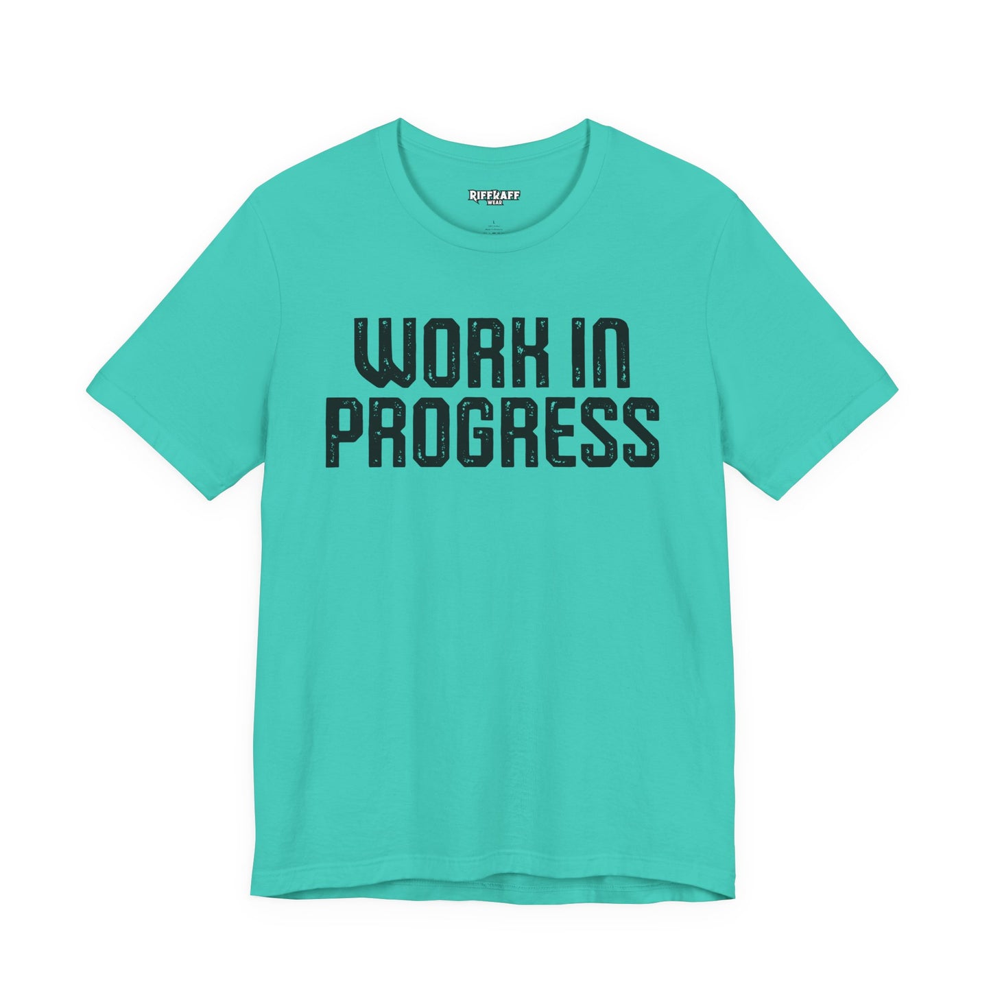 Work in Progress T-shirt