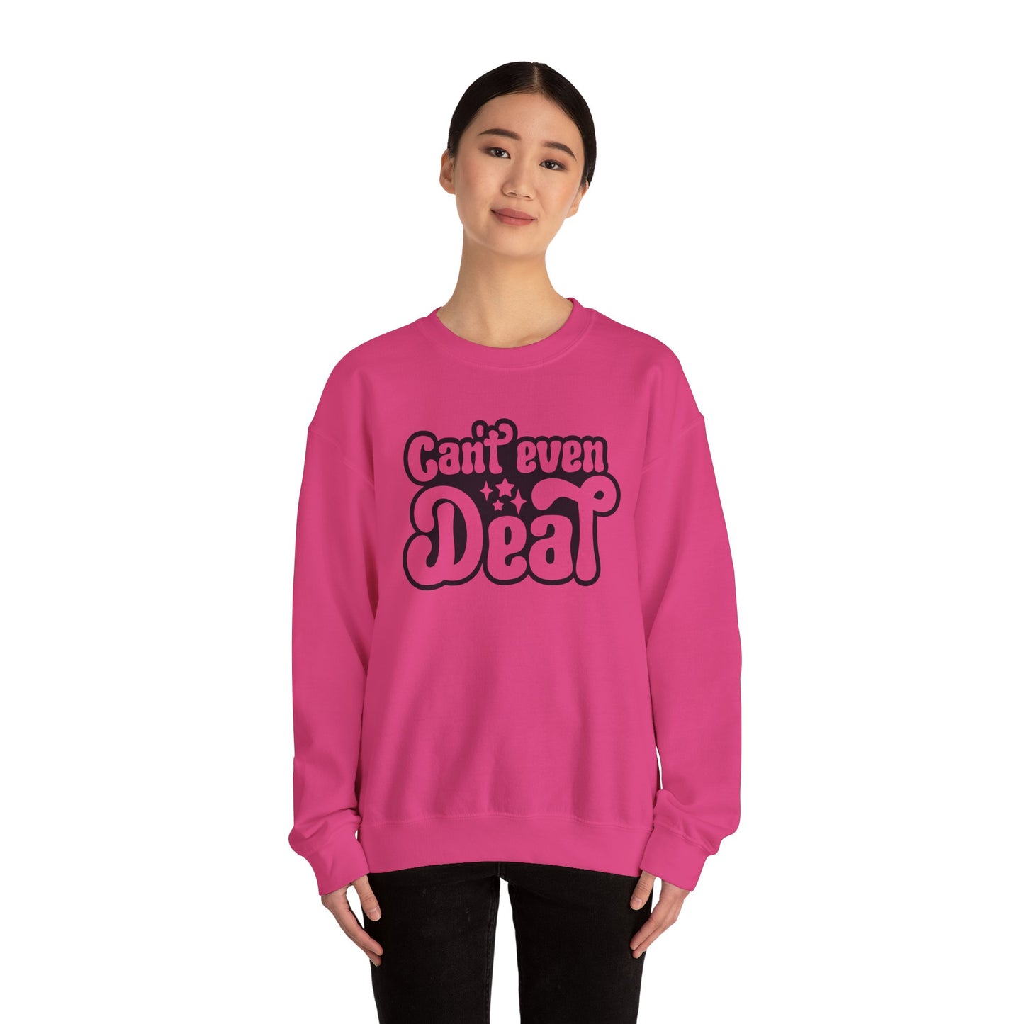 Cant't Even Deal Sweatshirt - Unisex Heavy Blend™ Crewneck - Riff Raff Wear