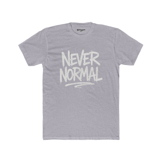 Never Normal Unisex Cotton Crew Tee - Casual Statement T-Shirt - Riff Raff Wear