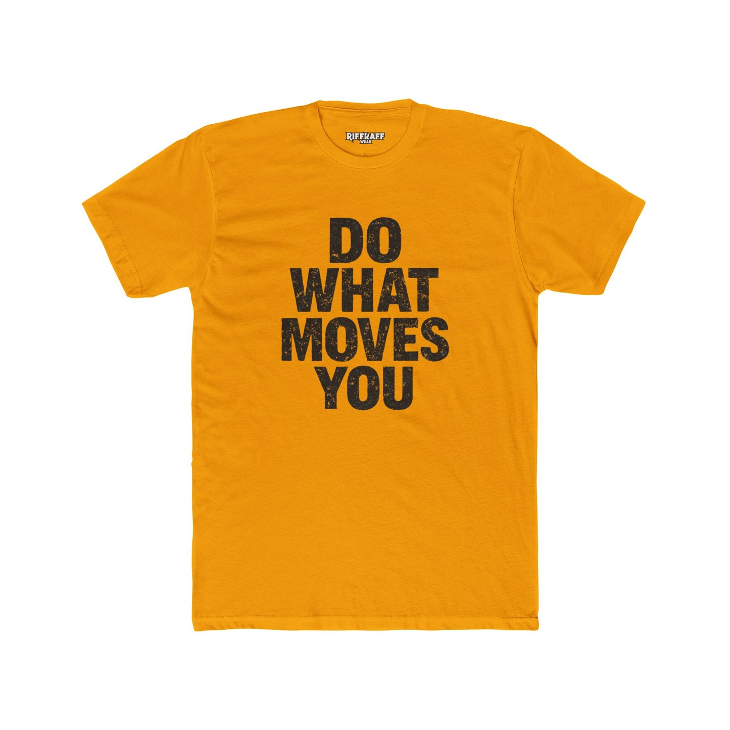 Inspiring Unisex Cotton Crew Tee - 'Do What Moves You' - Riff Raff Wear