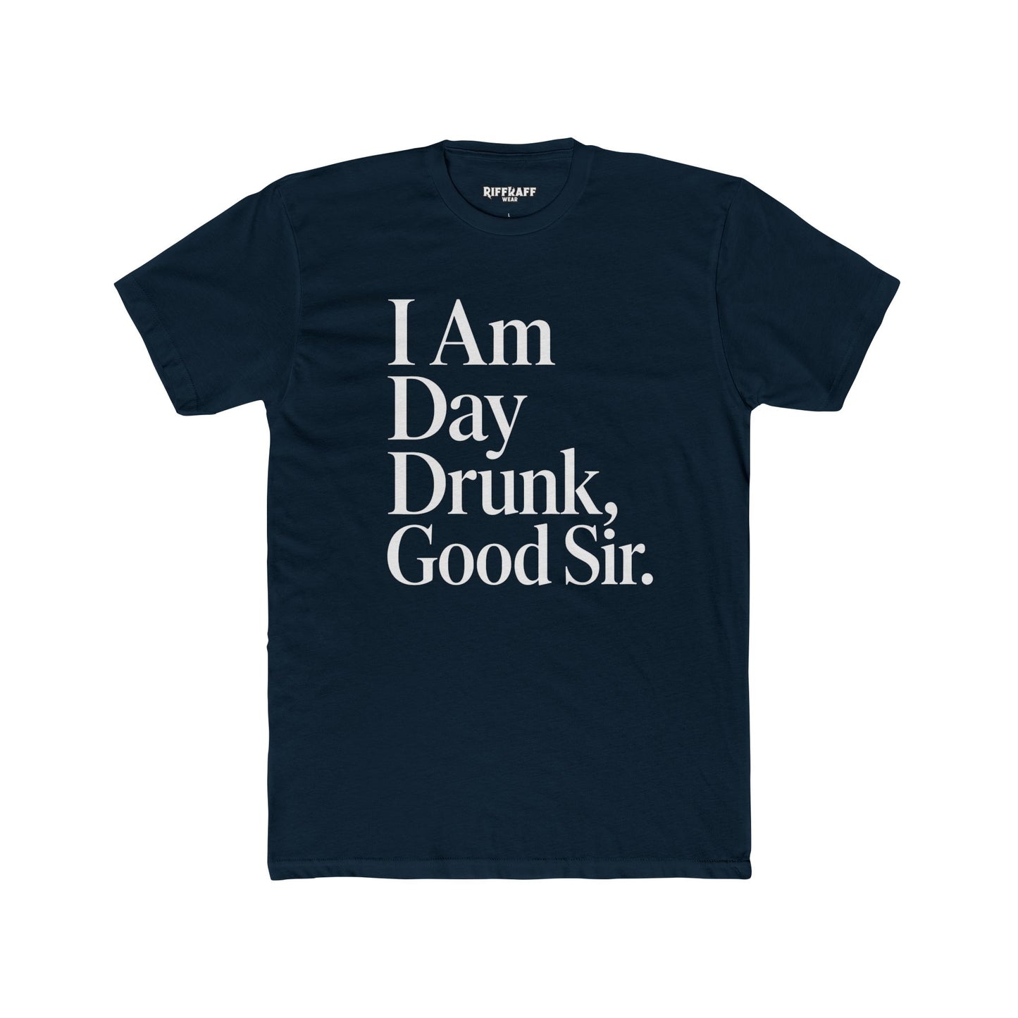 Funny Day Drunk Unisex Cotton Crew Tee – Perfect Gift for Party Lovers - Riff Raff Wear