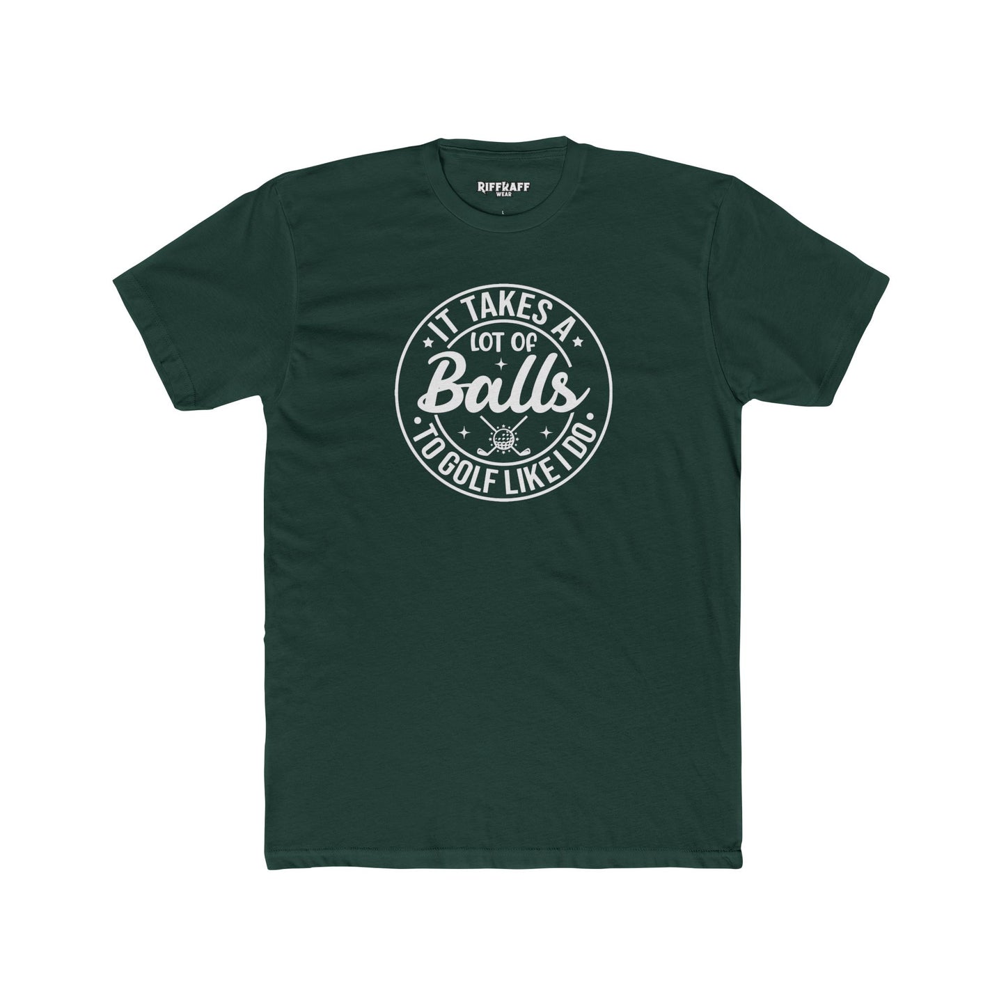 Dad Funny -It Takes A Lot Of Balls - Unisex Cotton Crew Tee – Perfect for Golf Lovers - Riff Raff Wear