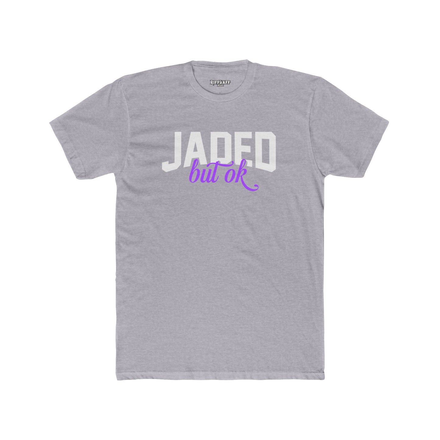 Jaded but OK Unisex Cotton Crew Tee, Casual Streetwear Shirt, Gift for Friends, Birthday Celebrations, Everyday Wear, Relaxed Fit Tee