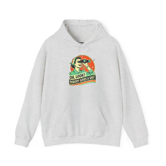 Humorous Unisex Hooded Sweatshirt - "Oh, Look! Nobody Gives a Shit" - Riff Raff Wear