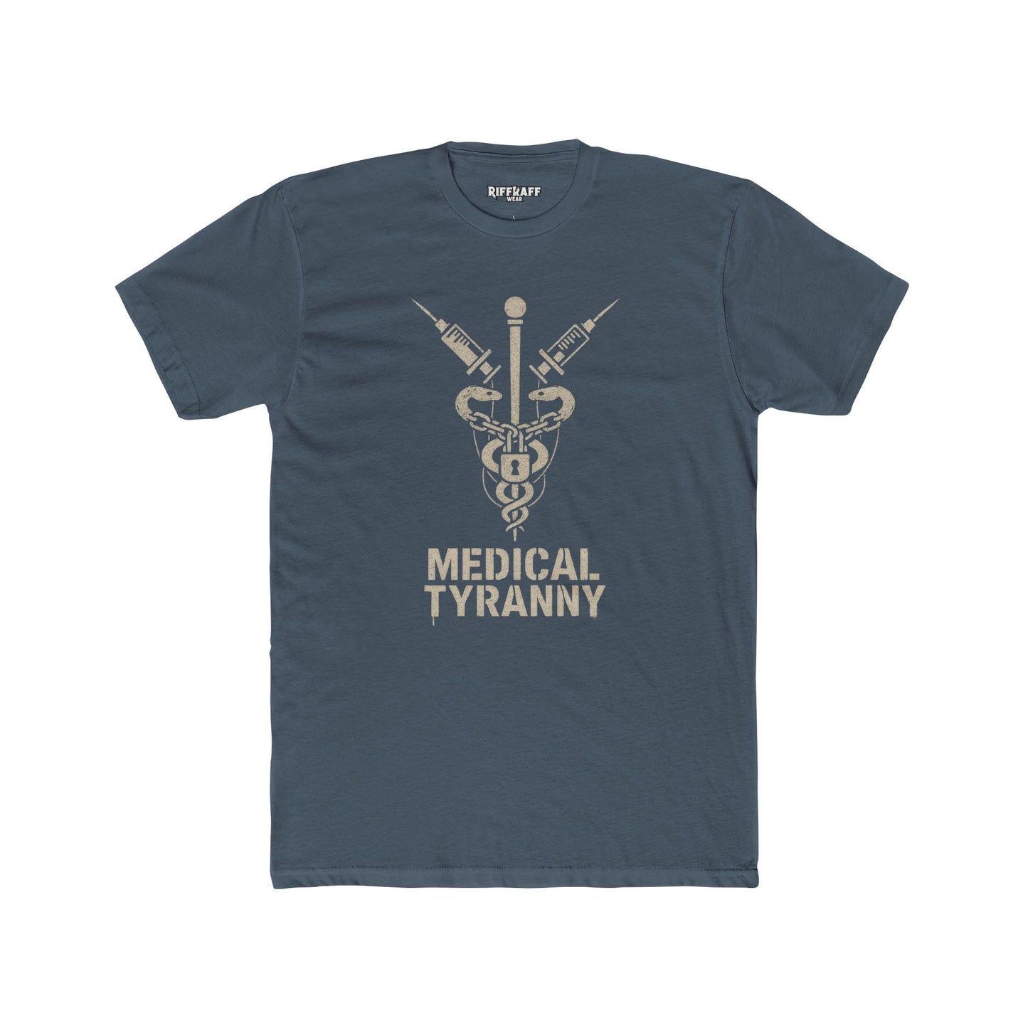 Medical Tyranny Unisex Cotton Crew Tee - Political Art- Riff Raff Wear