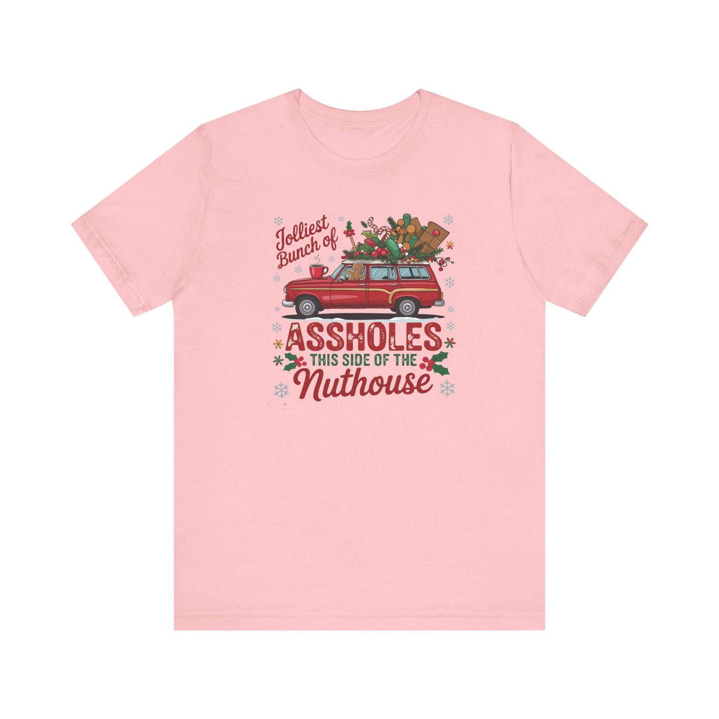 Christmas Shirt Design - "Jolliest bunch of Assholes this side of the Nuthouse" - Funny Christmas - Unisex Jersey Short Sleeve Tee - Riff Raff Wear