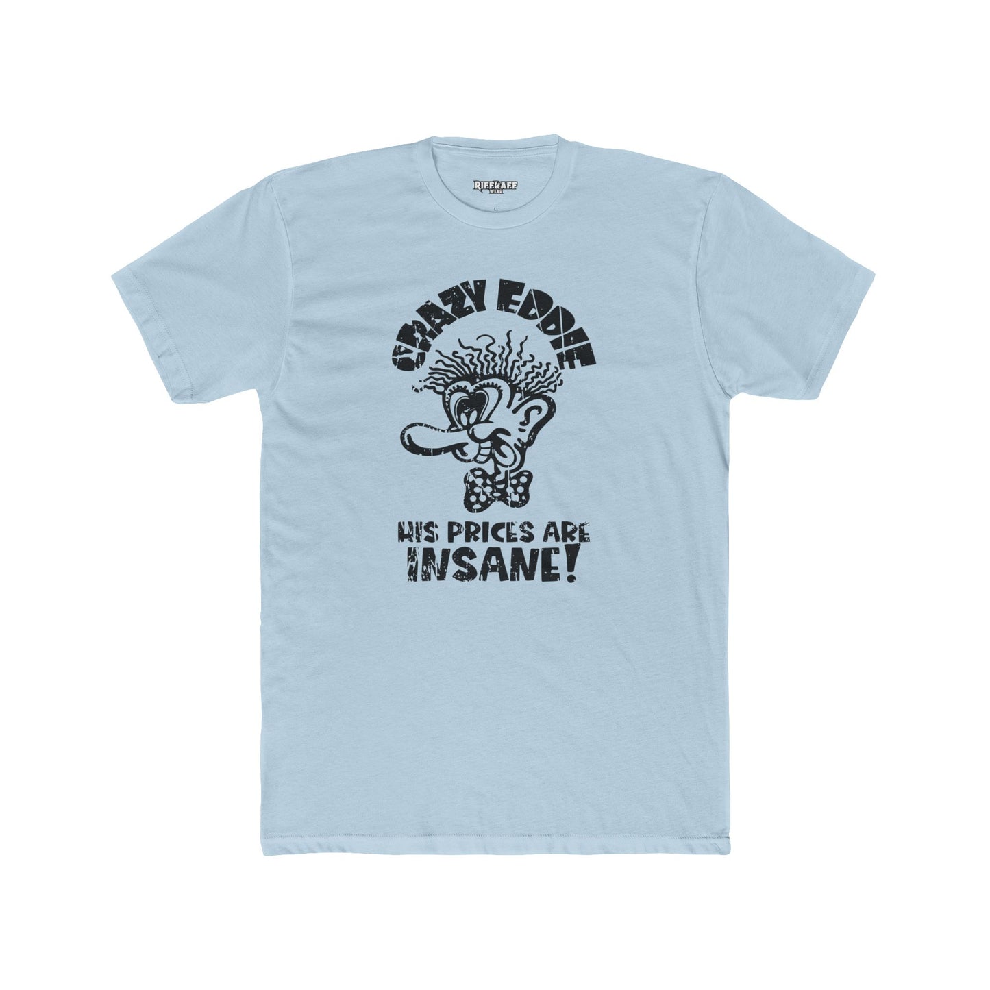 Crazy Eddie Insane Prices Unisex Cotton Crew Tee