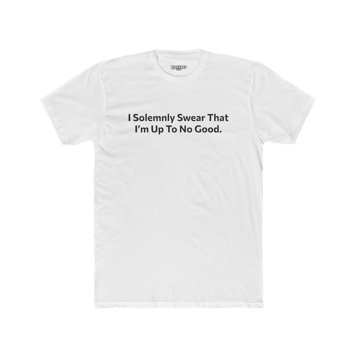 Unisex Cotton Crew Tee - 'I Solemnly Swear That I'm Up To No Good' Shirt - Riff Raff Wear