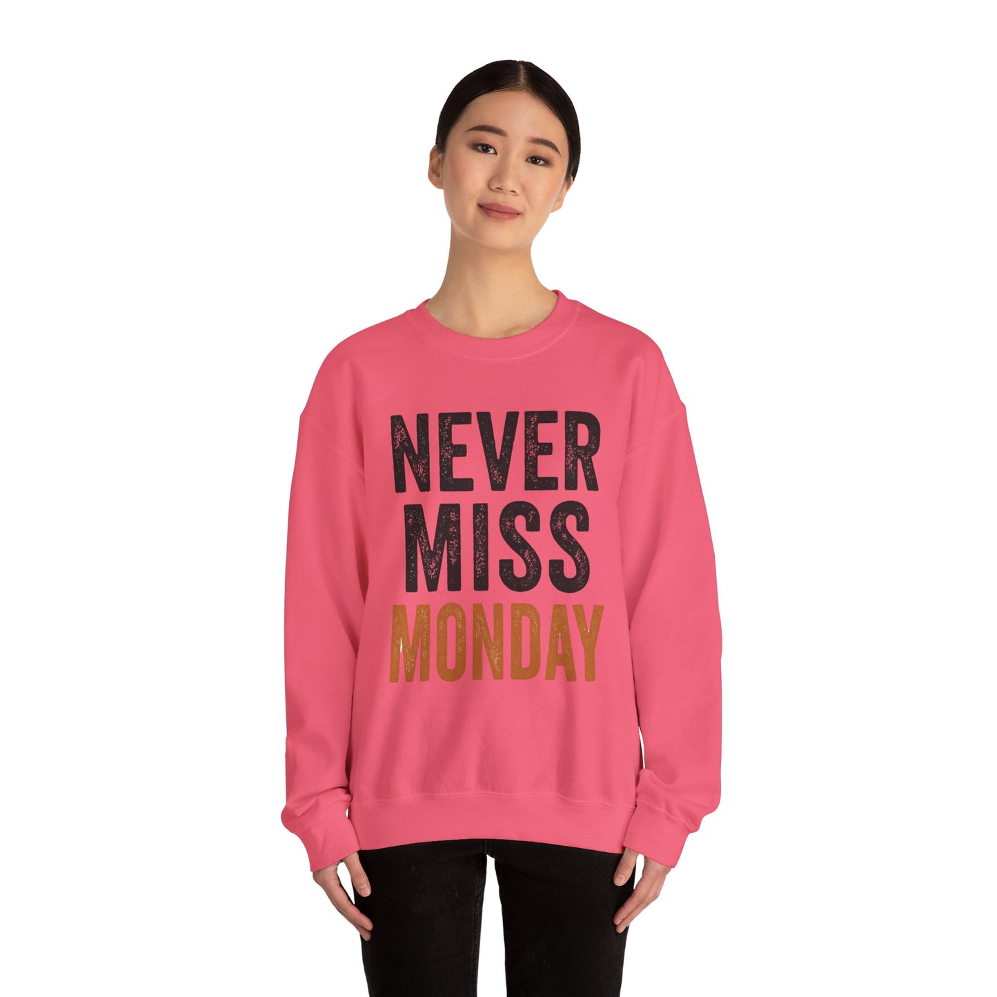 "Never Miss Monday" Crewneck Sweatshirt - REBEL REPUBLIC - Riff Raff Wear