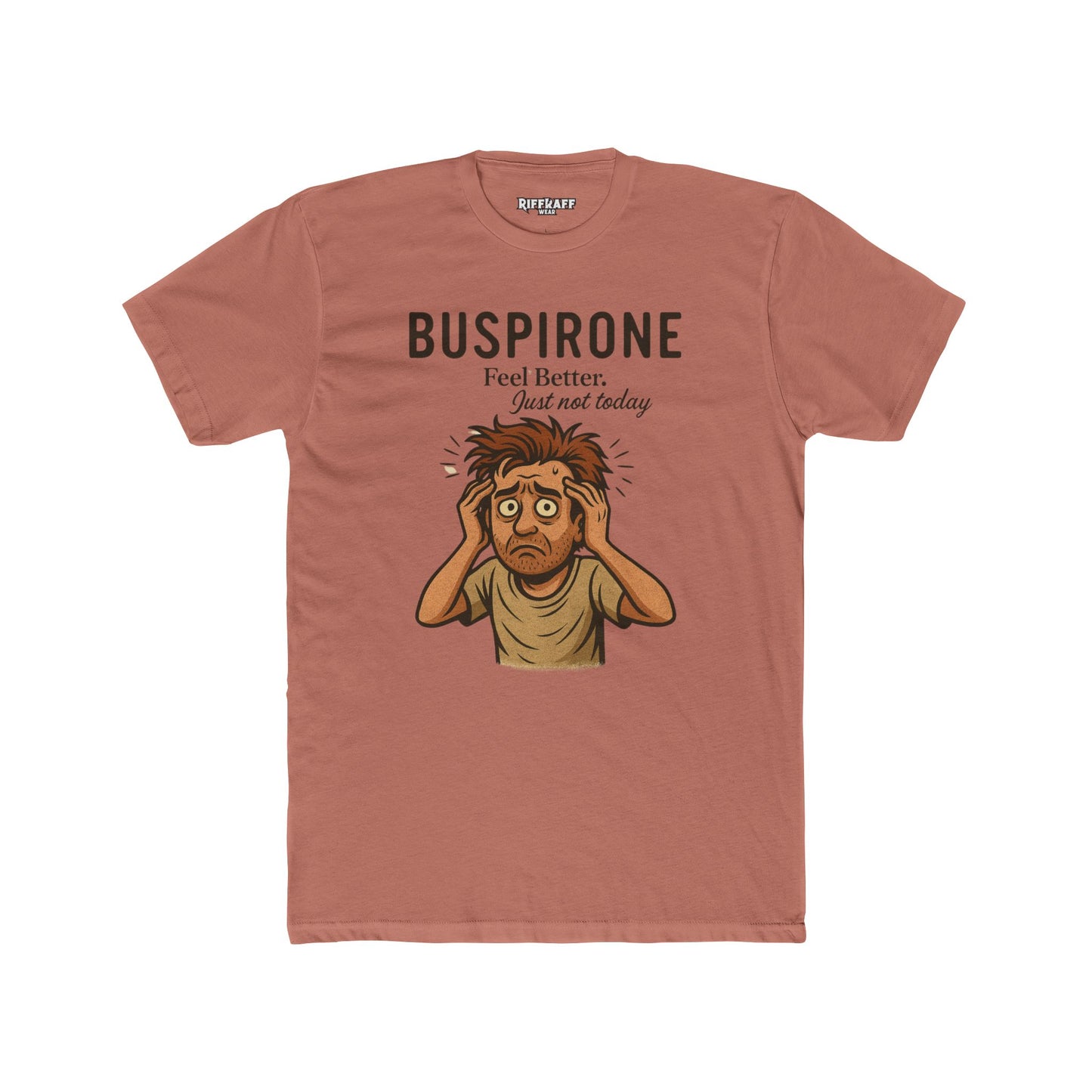 Buspirone Feel Better Unisex Cotton Crew Tee - Soft, Relaxed Fit Shirt for Comfort and Positive Vibes - OverRx - Riff Raff Wear