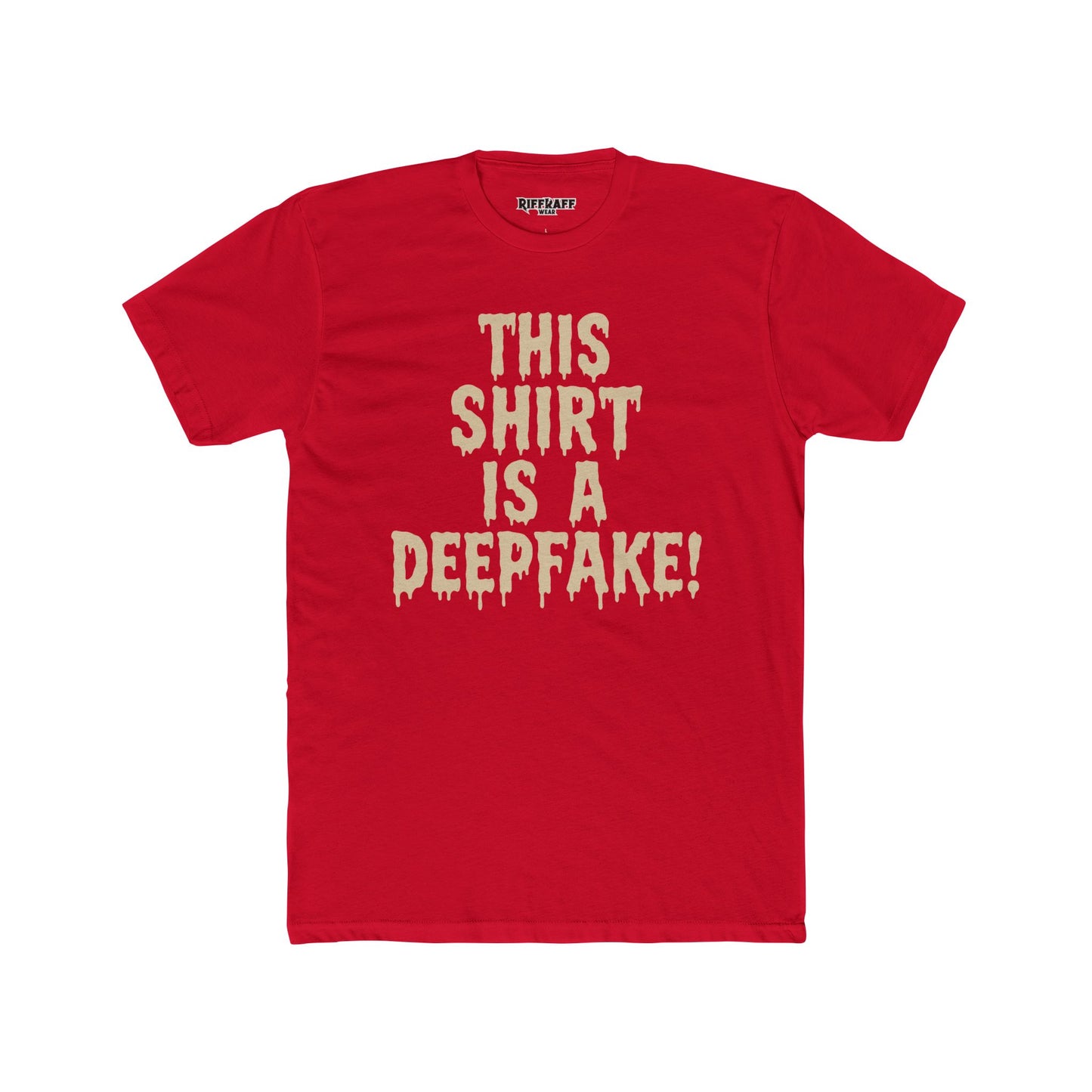 Funny Unisex Cotton Crew Tee - 'This Shirt is a Deepfake!' - Riff Raff Wear