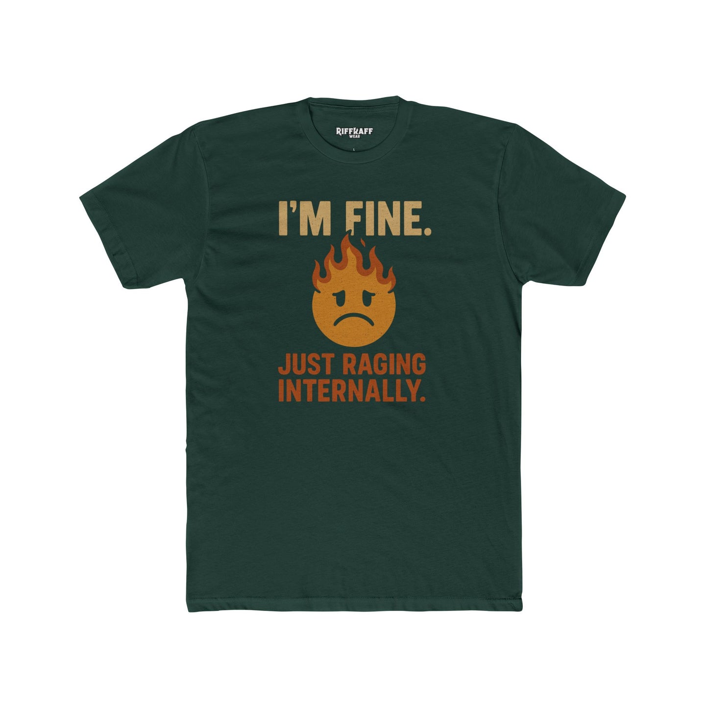 Funny Unisex Cotton Crew Tee - "I'm Fine, Just Raging Internally" - Riff Raff Wear