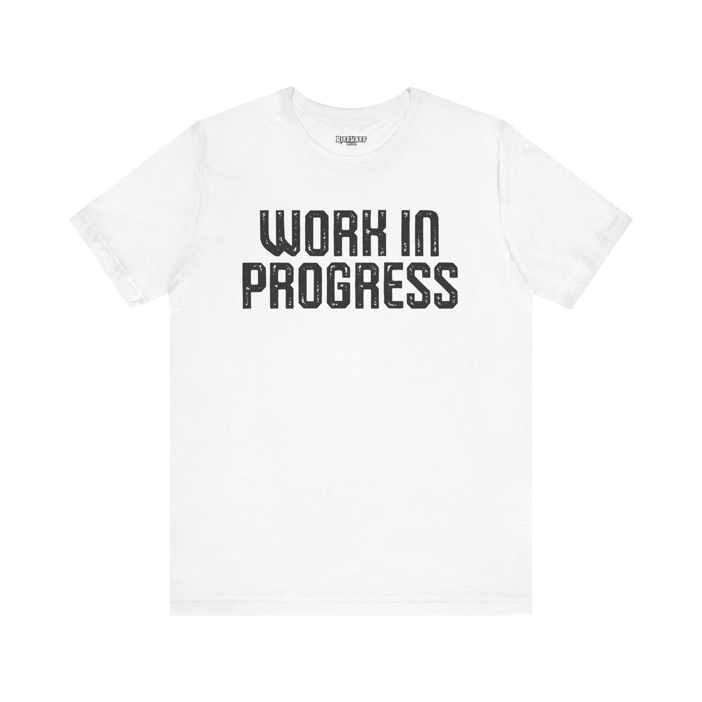 Work in Progress T-shirt