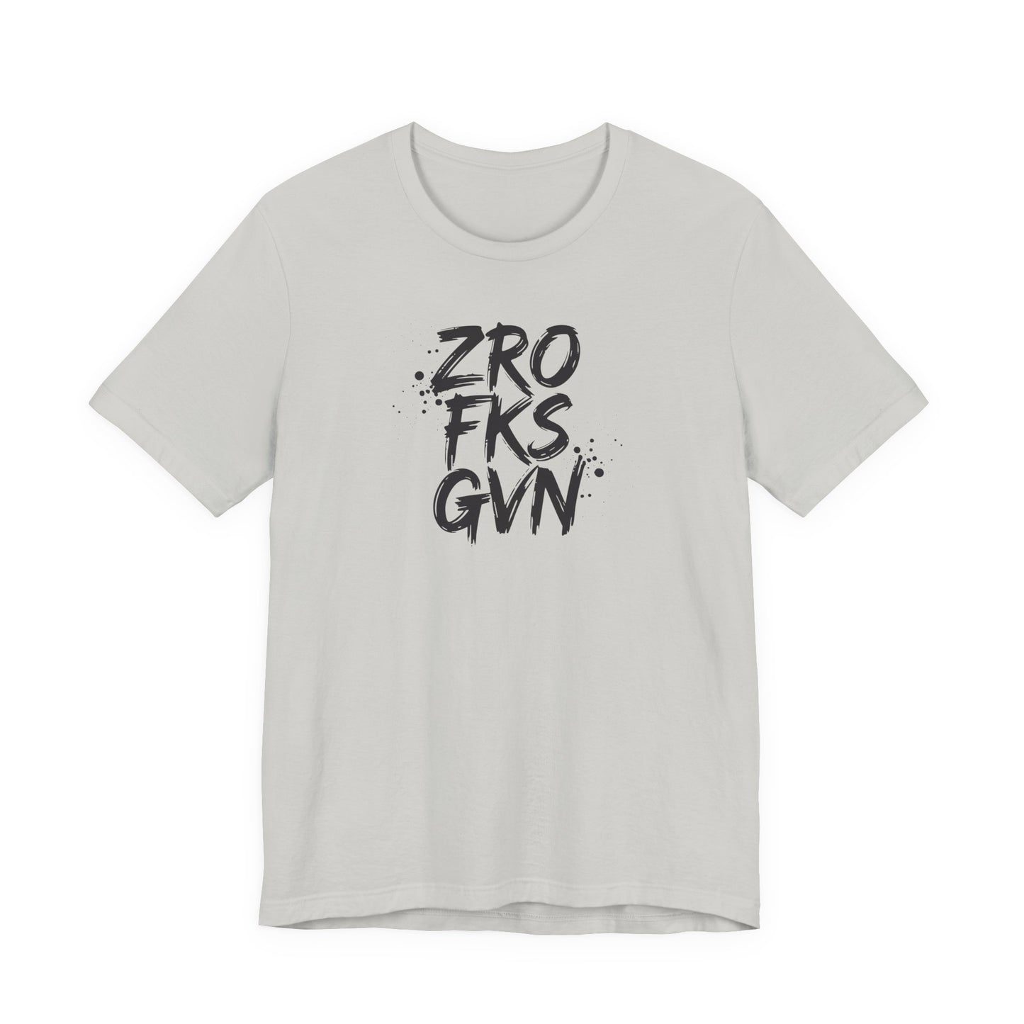 Unisex Graphic Tee - ZROFRSGVN, Casual Wear, Graphic Shirt, Streetwear, Everyday Fashion, Gift for Him/Her - Riff Raff Wear