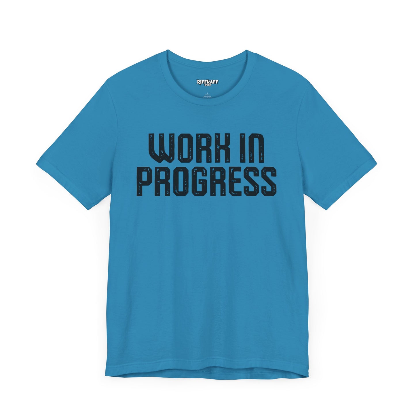 Work in Progress T-shirt