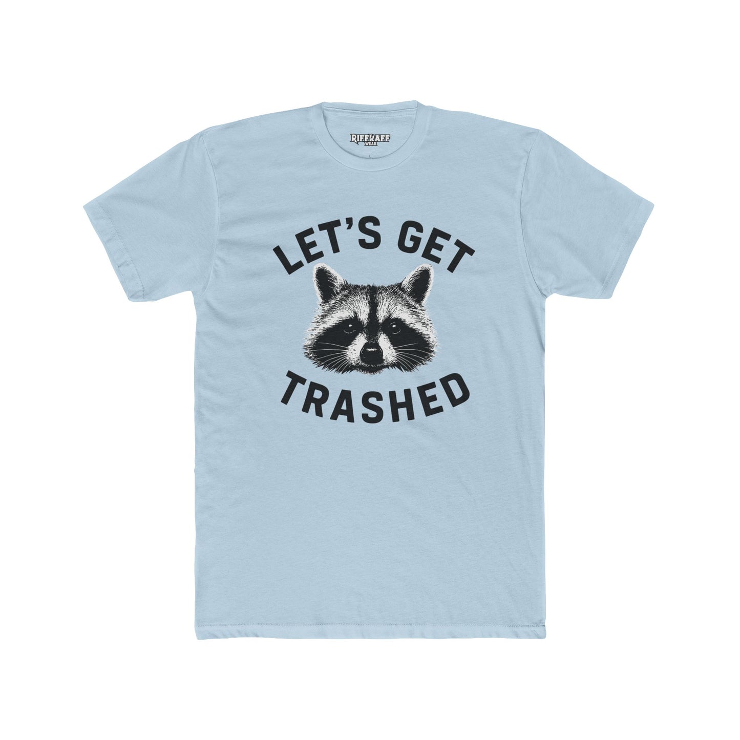 Let's Get Trashed Raccoon Cotton Crew Tee - Fun Unisex T-Shirt for Casual Outings - Riff Raff Wear