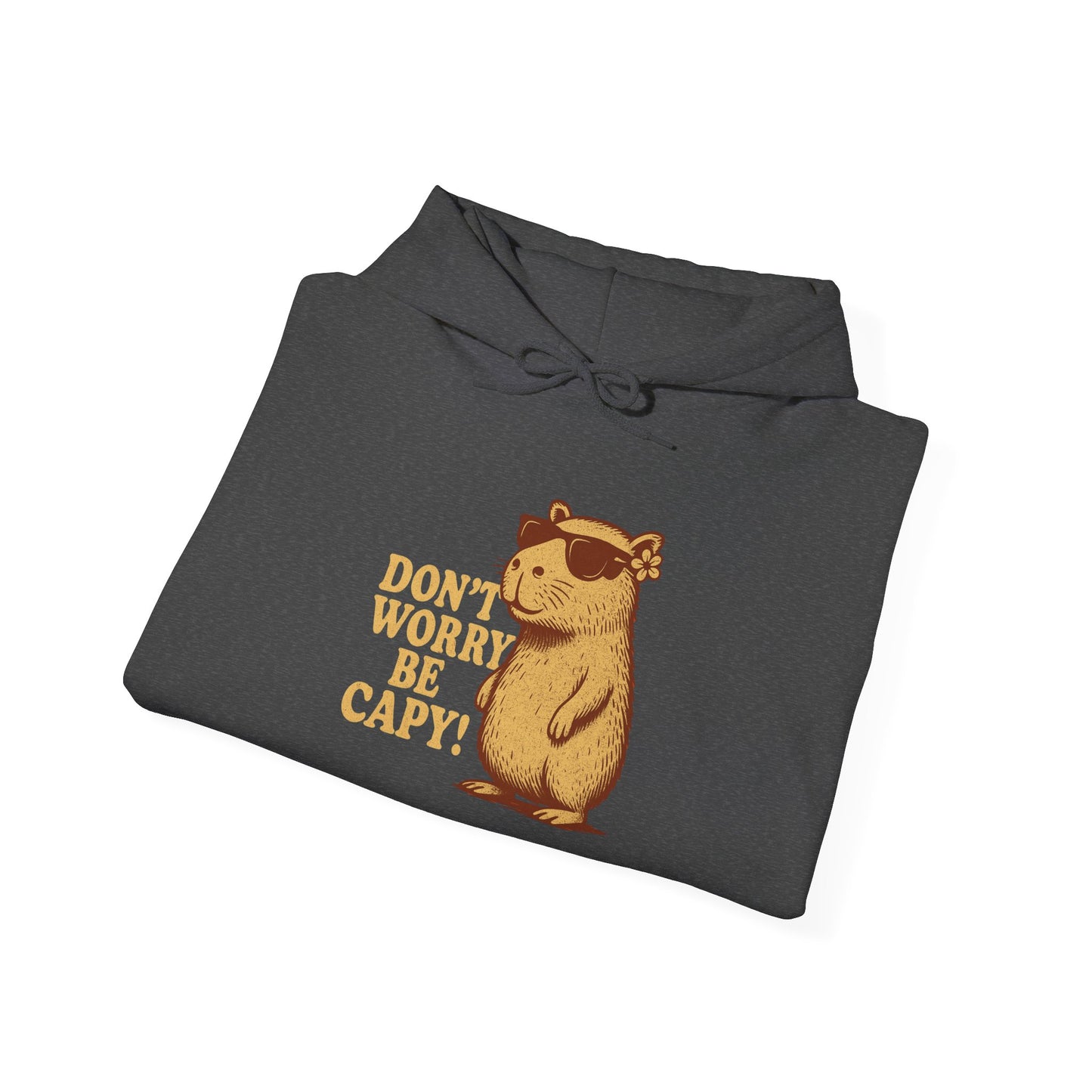 Don't Worry Be Capy! Unisex Hoodie - Cute Capybara Sweatshirt - Riff Raff Wear