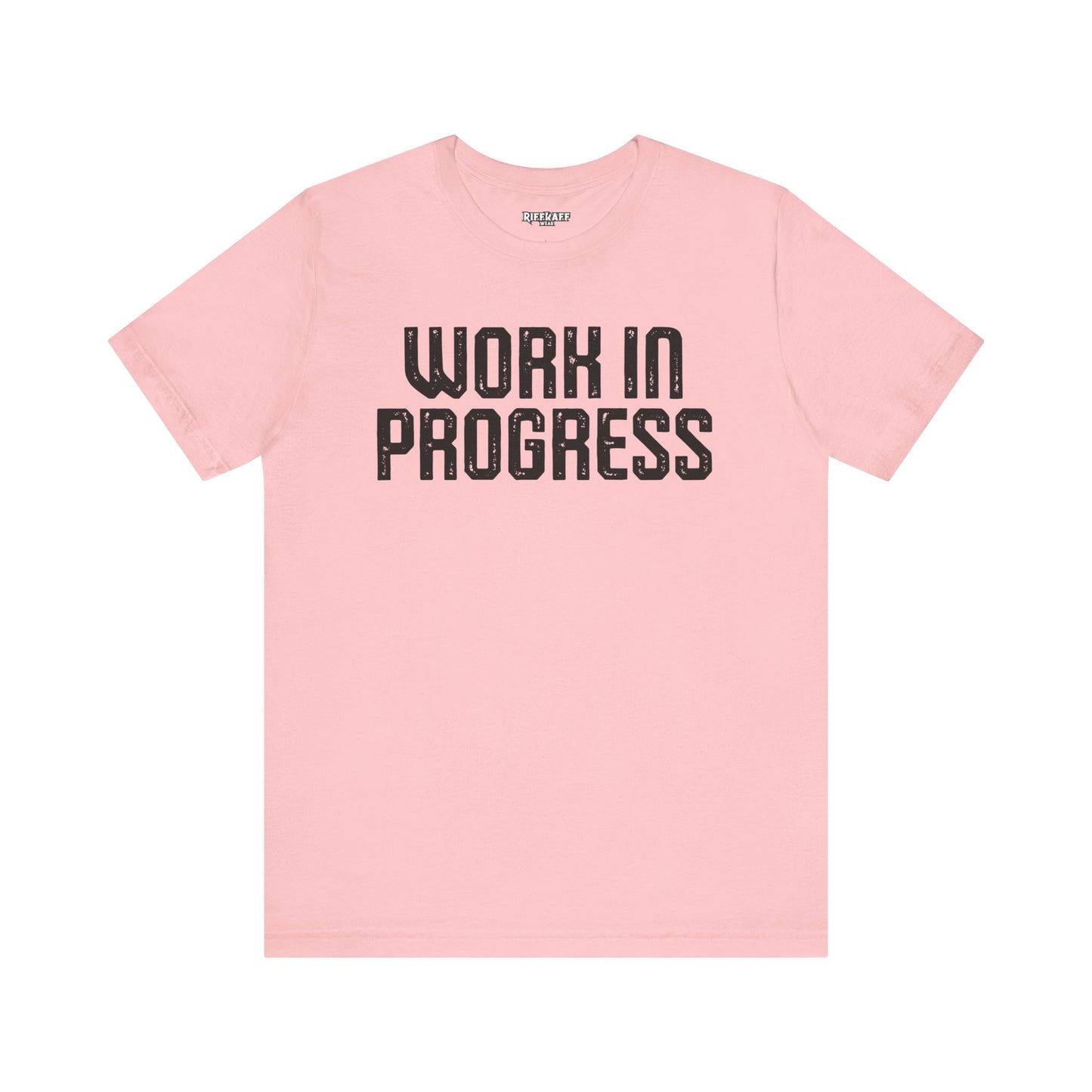 Work in Progress T-shirt