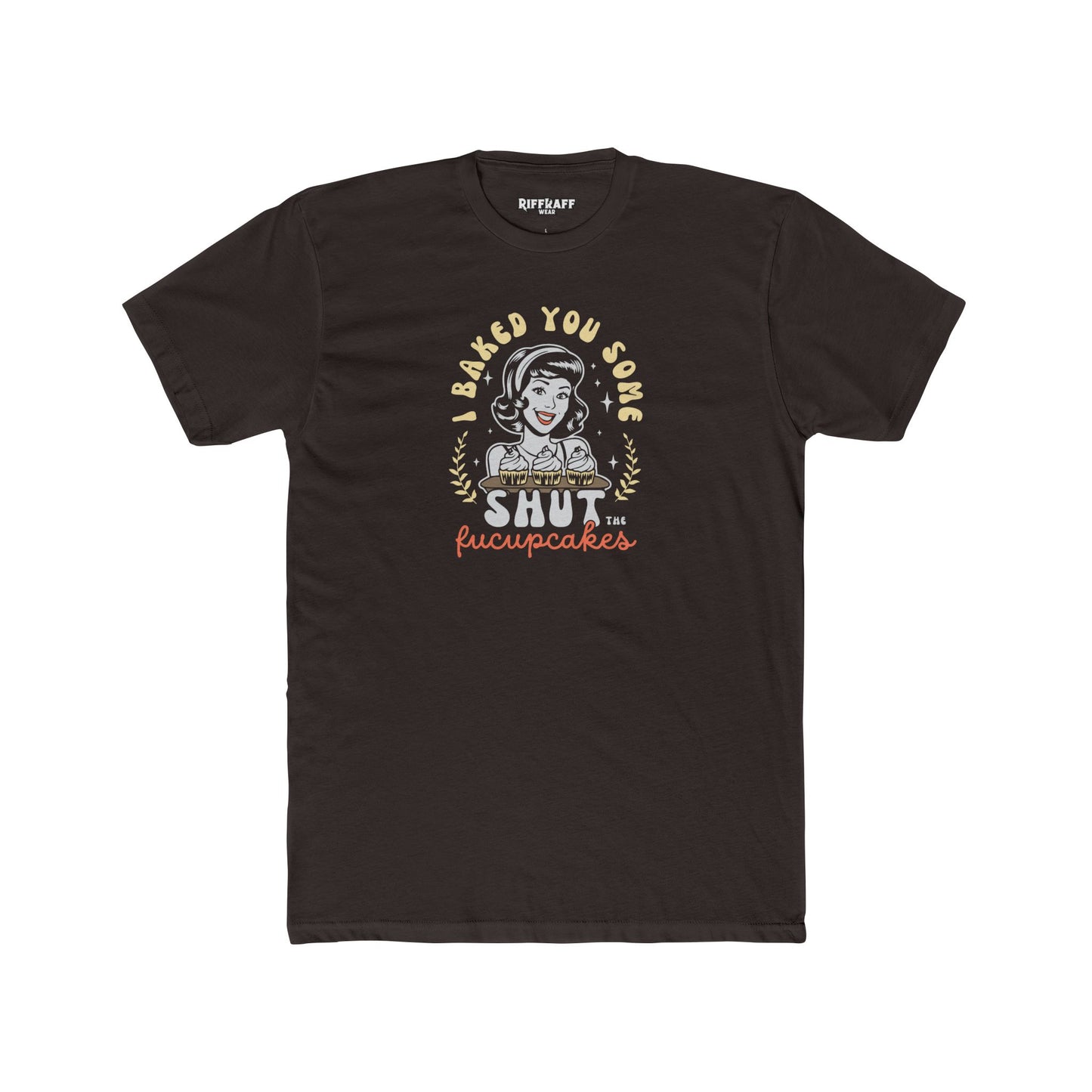 Dad Funny - Shut the Fucupcakes - Unisex Cotton Crew Tee - Riff Raff Wear