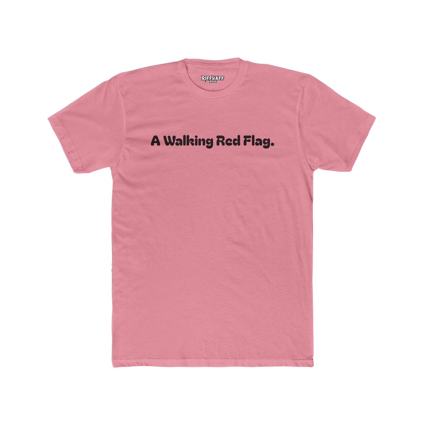 A Walking Red Flag Unisex Cotton Crew Tee - Fun Casual T-Shirt for Everyday Wear - Riff Raff Wear