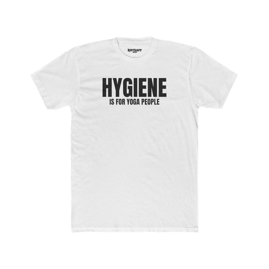Funny Yoga & Gym Unisex Cotton Crew Tee - 'Hygiene is for Yoga People' & 'Lift. Sweat. Rack.' - Riff Raff Wear