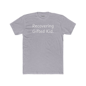 Recovering Gifted Kid Unisex Cotton Crew Tee - Casual Humor Shirt for Gifted Students and Adults -Riff Raff Wear