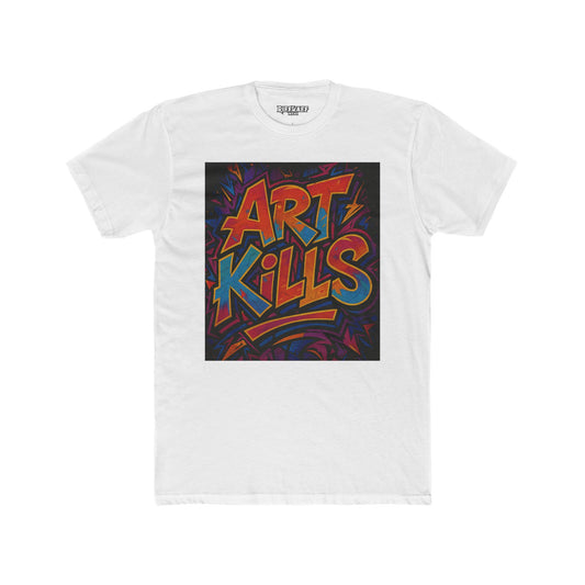 Art Kills Unisex Cotton Crew Tee - Creative Expression T-Shirt - Riff Raff Wear