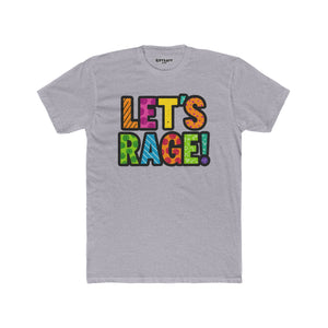 Let’s Rage! Unisex Cotton Crew Tee - Vibrant Graphic Tee for Party Vibes - Riff Raff Wear