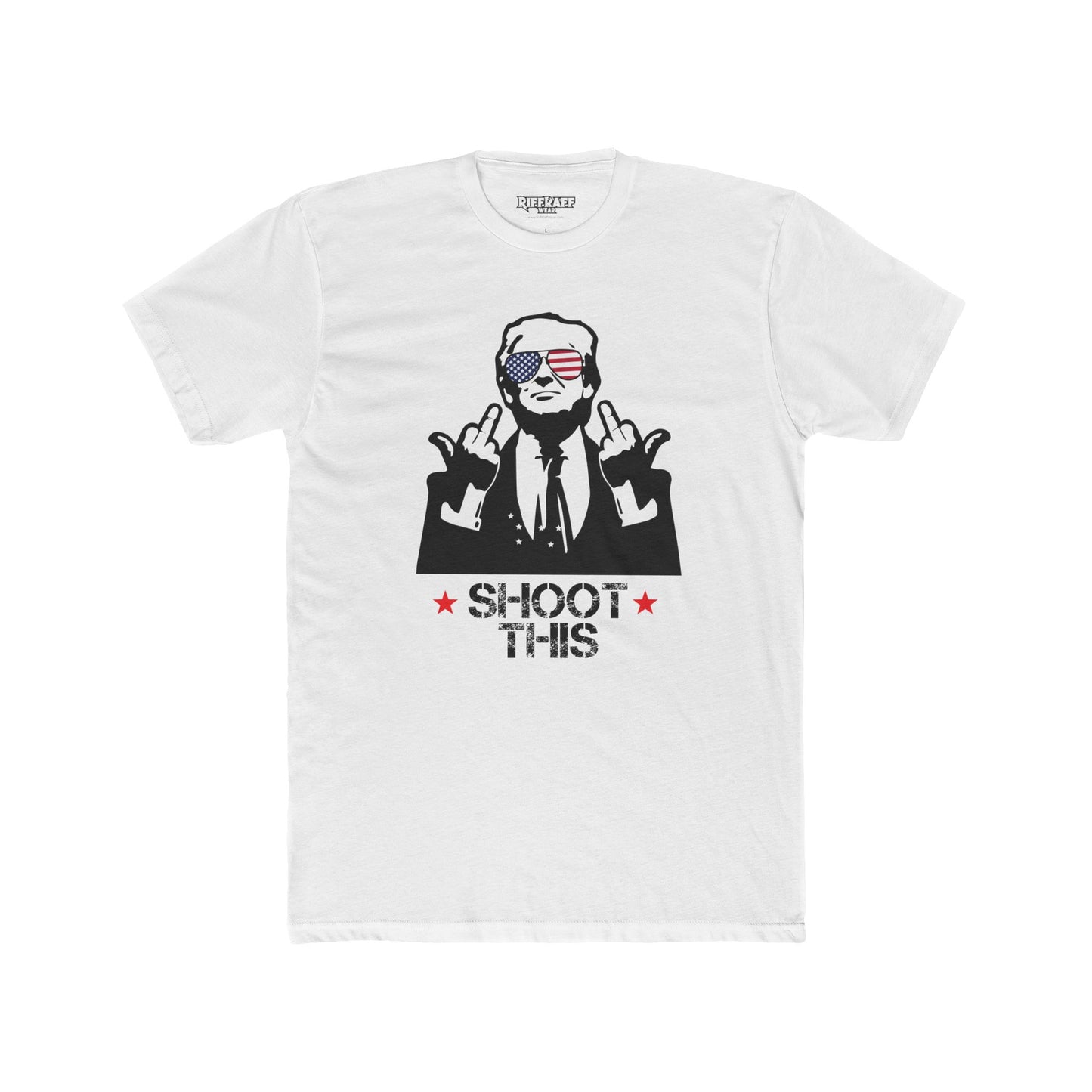 Riff Raff Wear Shoot This Trump 2024 Unisex Cotton Crew Tee