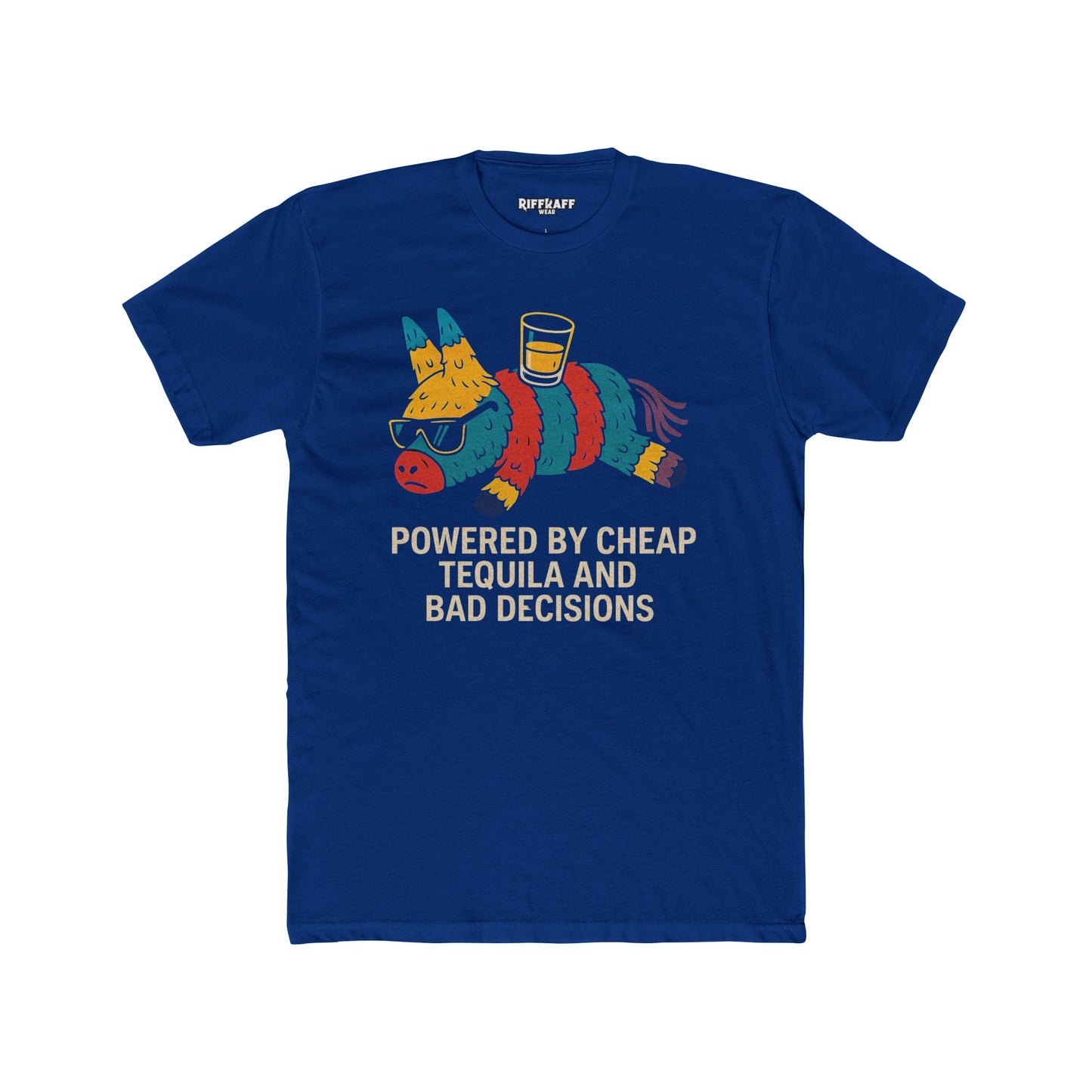 Funny Unisex Cotton Crew Tee - Powered by Cheap Tequila and Bad Decisions - Riff Raff Wear