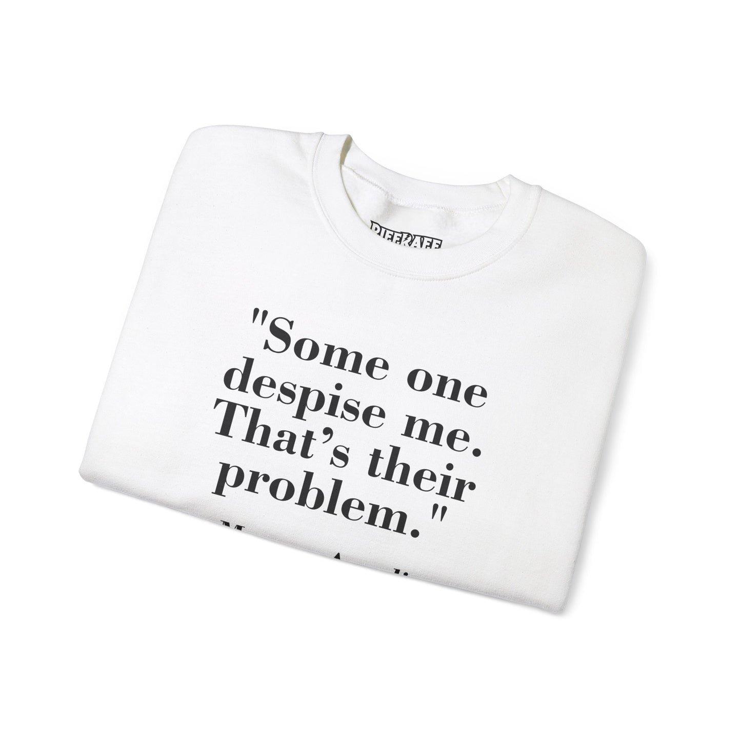Mindforge Quotes "Some one despise me, That's their problem" -Marcus Aurelius - Unisex Heavy Blend™ Crewneck Sweatshirt - Riff Raff Wear
