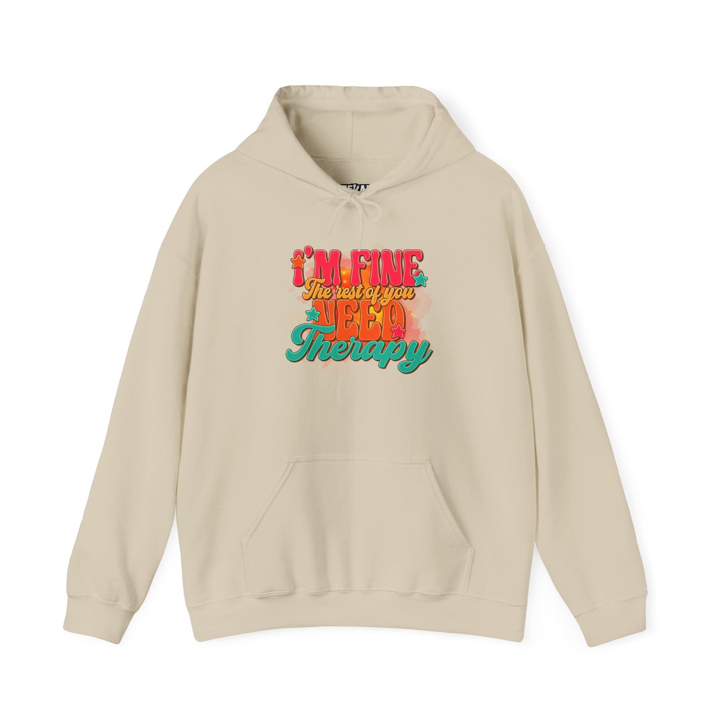 Funny Unisex Hoodie - I'm Fine The Rest Of You Need Therapy - Riff Raff Wear