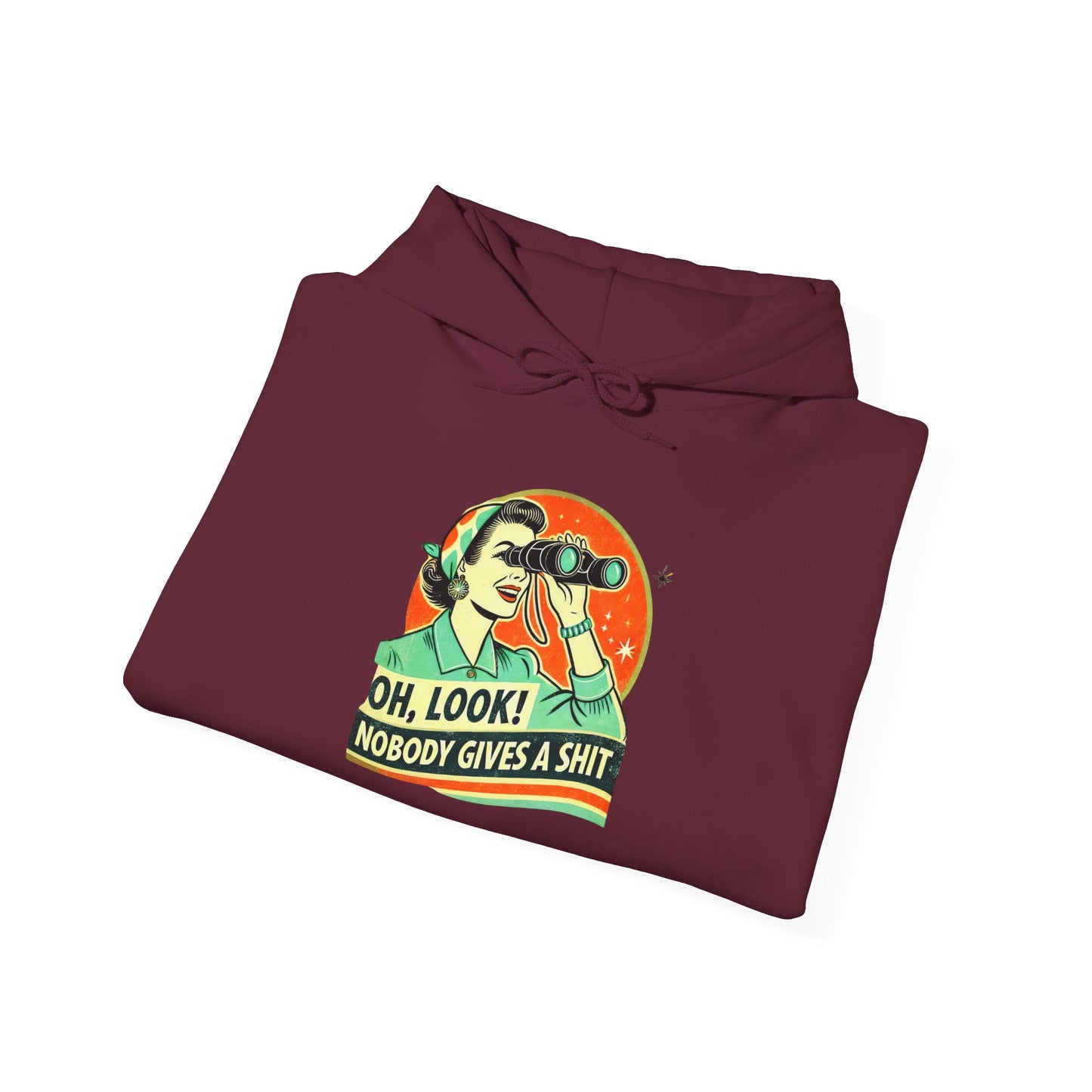 Humorous Unisex Hooded Sweatshirt - "Oh, Look! Nobody Gives a Shit" - Riff Raff Wear