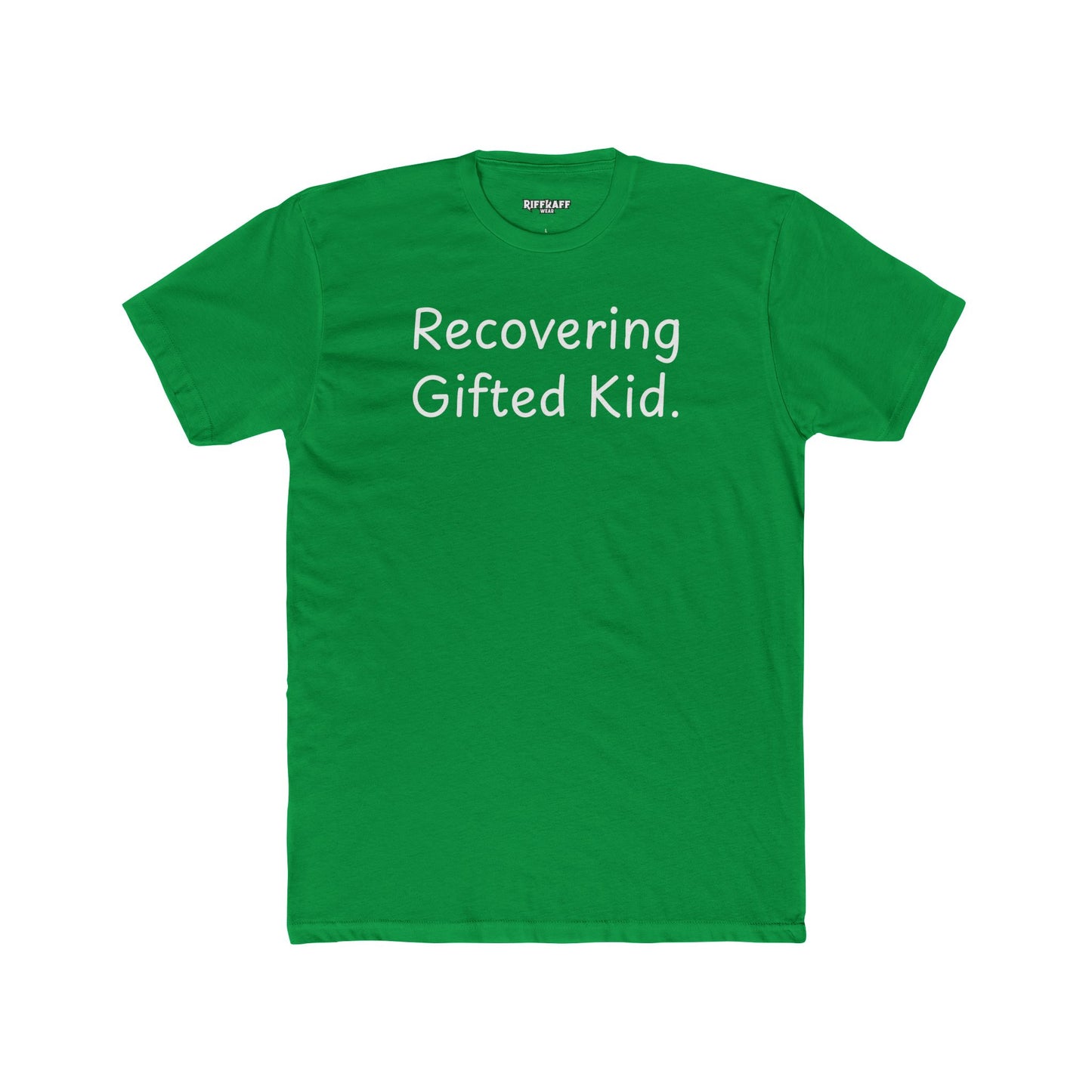 Recovering Gifted Kid Unisex Cotton Crew Tee - Casual Humor Shirt for Gifted Students and Adults -Riff Raff Wear