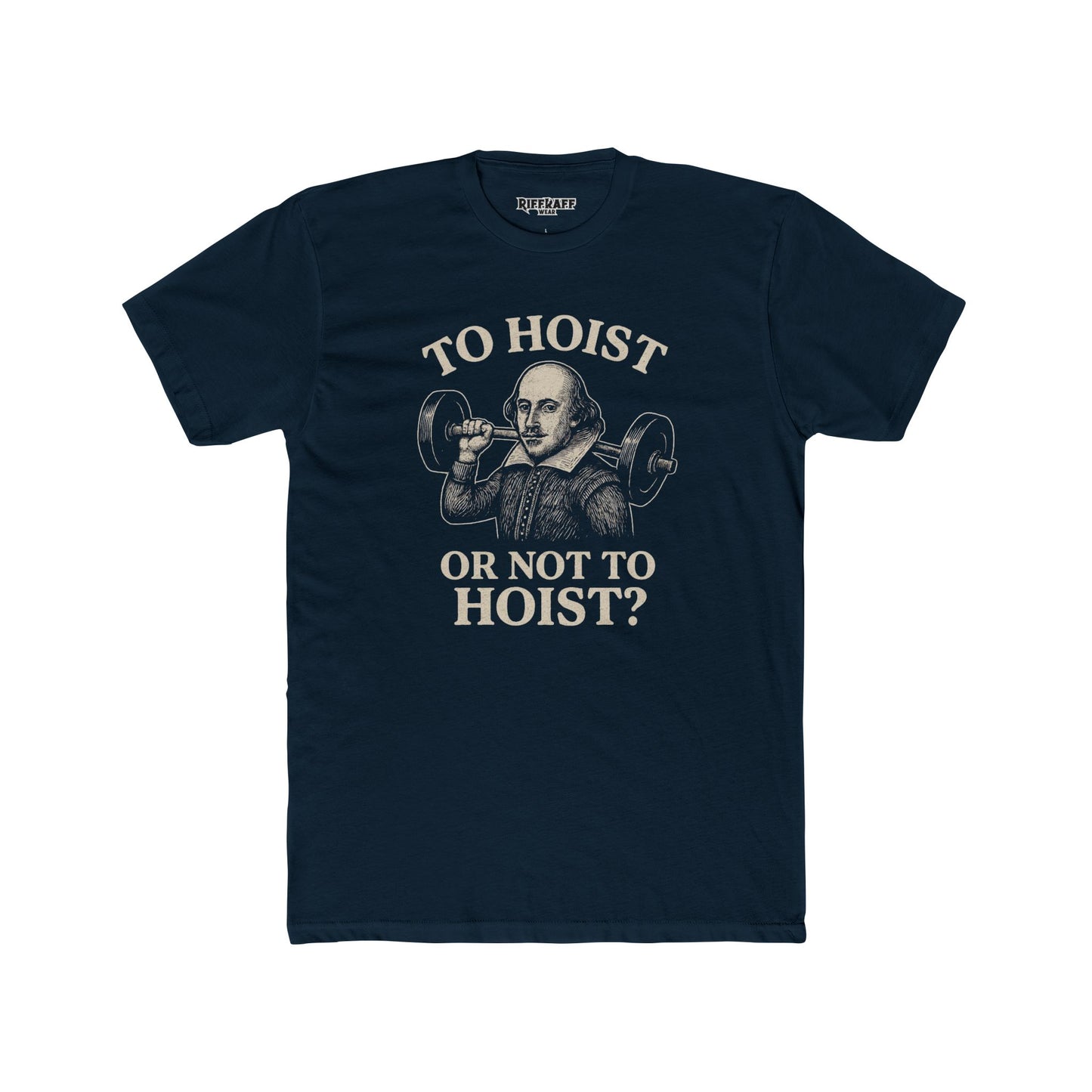 Funny Shakespeare Weightlifting Tee - 'To Hoist or Not to Hoist?' - Riff Raff Wear