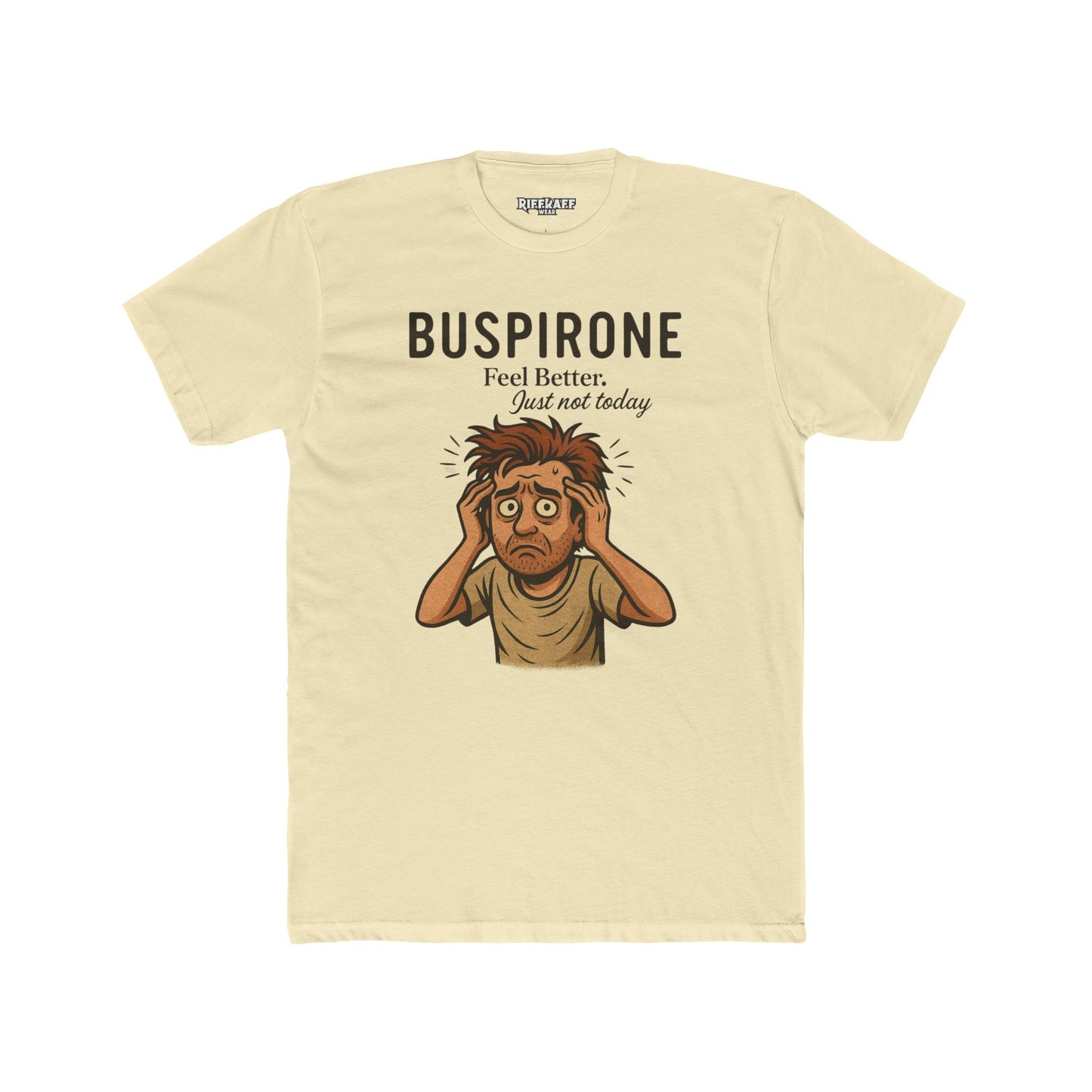 Buspirone Feel Better Unisex Cotton Crew Tee - Soft, Relaxed Fit Shirt for Comfort and Positive Vibes - OverRx - Riff Raff Wear