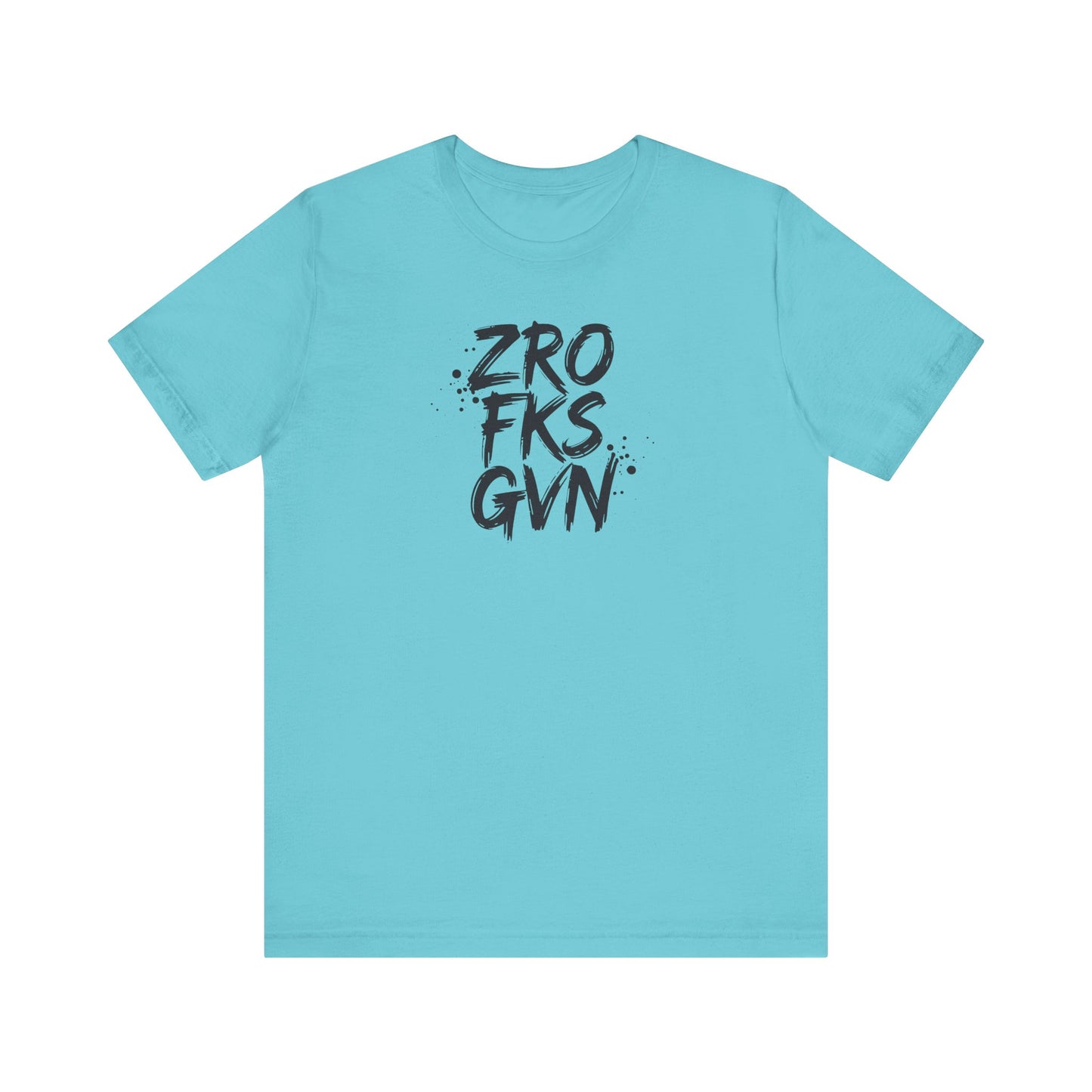 Unisex Graphic Tee - ZROFRSGVN, Casual Wear, Graphic Shirt, Streetwear, Everyday Fashion, Gift for Him/Her - Riff Raff Wear