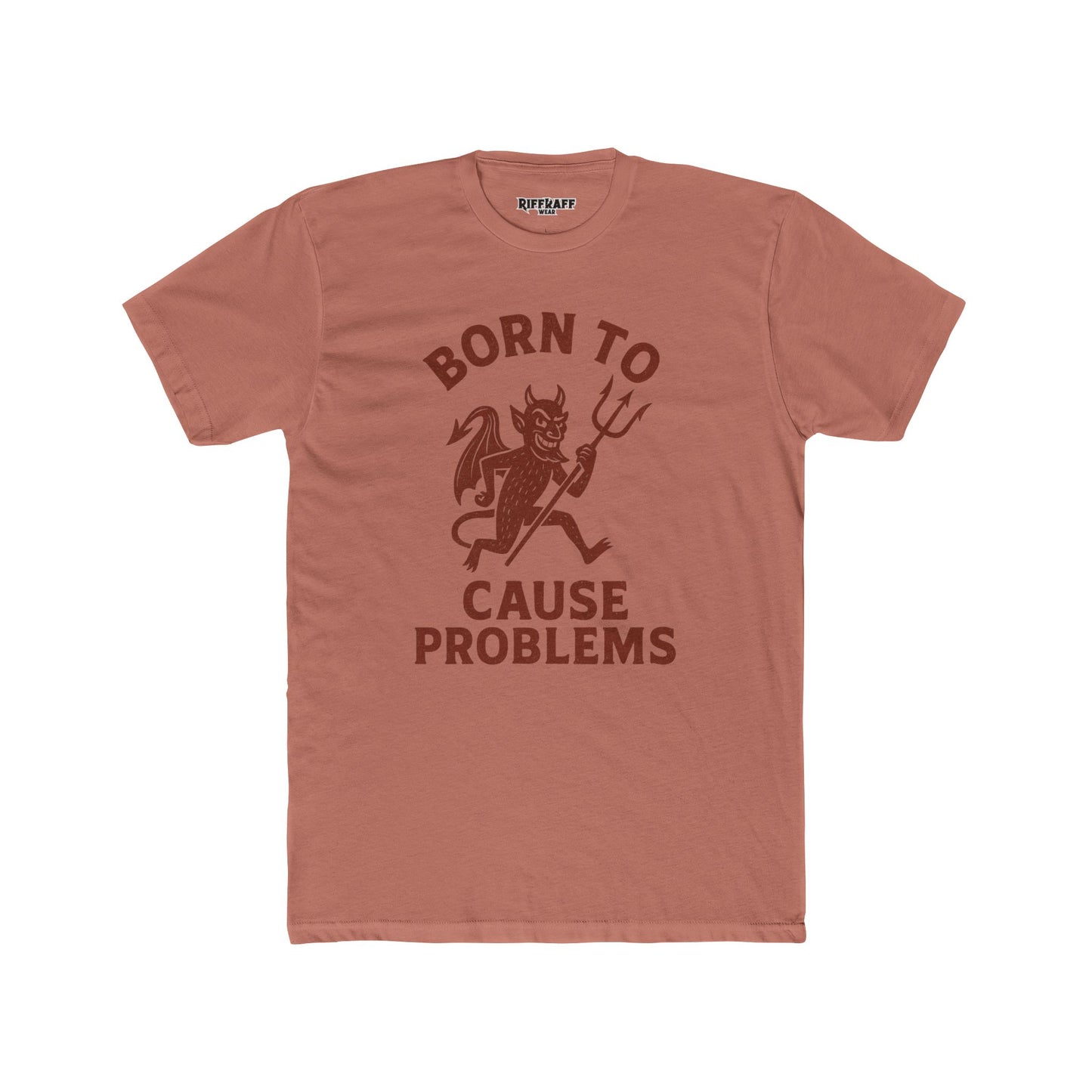 Born to Cause Problems Unisex Cotton Crew Tee - Cool Mischief - Riff Raff Wear