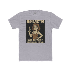 Bremelanotide Poke Yourself - Motivational Unisex Cotton Crew Tee - OverRX - Riff Raff Wear
