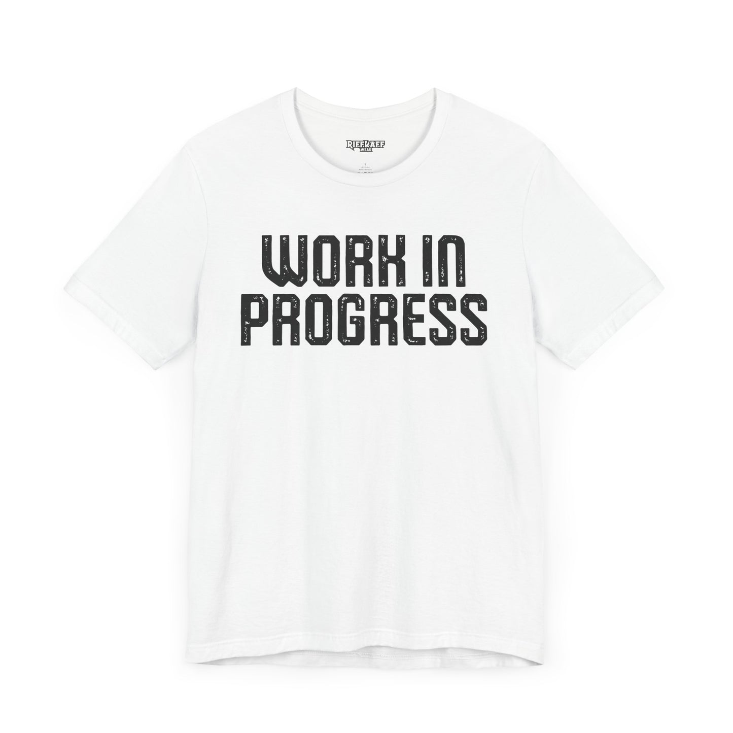Work in Progress T-shirt