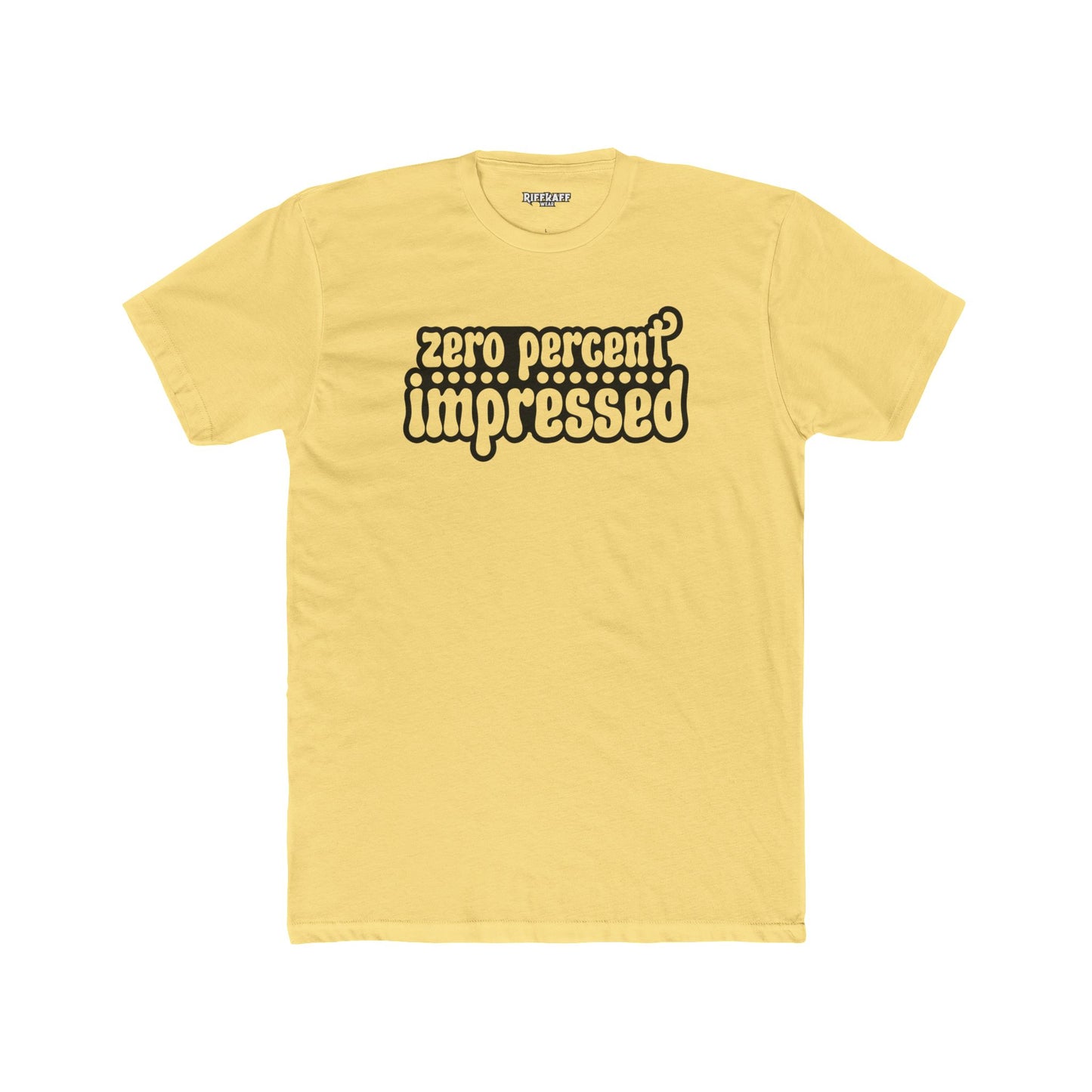 Unisex Cotton Crew Tee - 'Zero Percent Impressed' Playful Graphic T-Shirt - Riff Raff Wear
