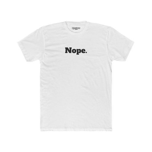 Unisex Cotton Crew Tee - "Nope." - Casual Statement Shirt for Everyday Wear - Riff Raff Wear