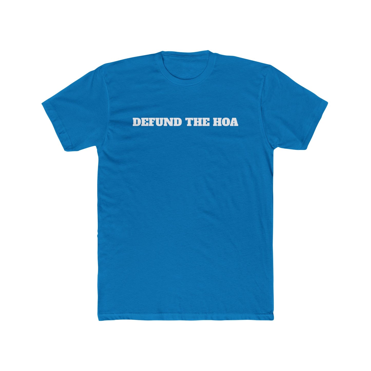 Defund The HOA Unisex Cotton Crew Tee - Statement Shirt for Activists - Riff Raff Wear