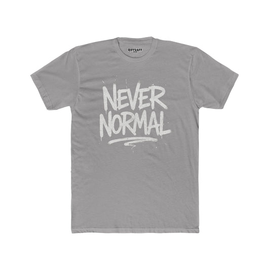 Never Normal Unisex Cotton Crew Tee - Casual Statement T-Shirt - Riff Raff Wear