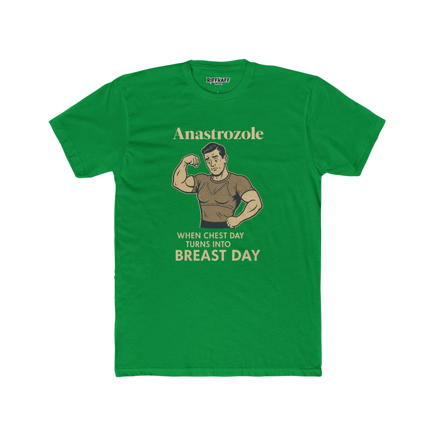 Anastrozole Unisex Cotton Crew Tee - When Chest Day Turns into Beast Day - OverRX - Riff Raff Wear